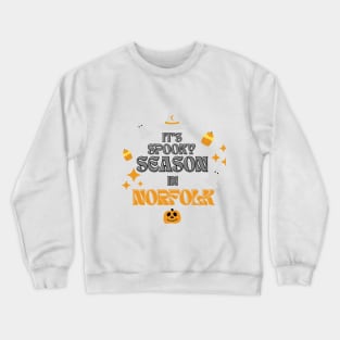 It's Spooky Season in Norfolk Crewneck Sweatshirt